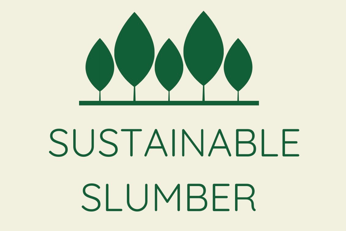 Sustainable Slumber